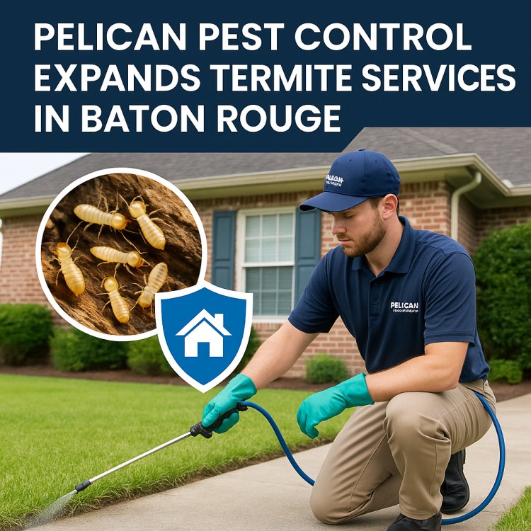 Pelican Pest Control Expands Services to Meet Rising Demand for Termite Control Near Me in Baton Rouge